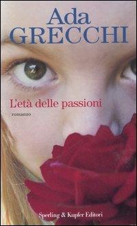 L' età delle passioni - Ada Grecchi - copertina