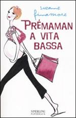 Prémaman a vita bassa