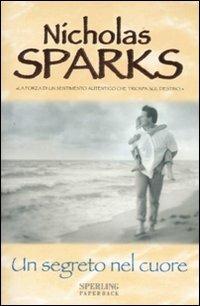 Un segreto nel cuore - Nicholas Sparks - copertina