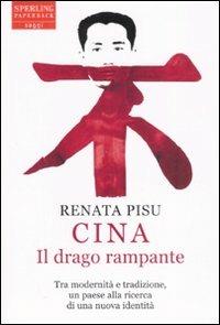 Cina. Il drago rampante - Renata Pisu - copertina