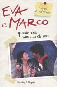 Quello che non sai di me. I Cesaroni - Eva e Marco - copertina