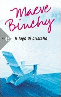 Il lago di cristallo - Maeve Binchy - copertina