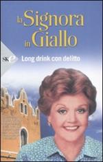 Long drink con delitto. La signora in giallo