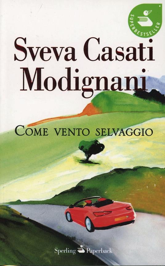 Come vento selvaggio - Sveva Casati Modignani - copertina