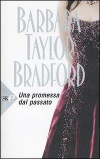 Una promessa dal passato - Barbara Taylor Bradford - copertina