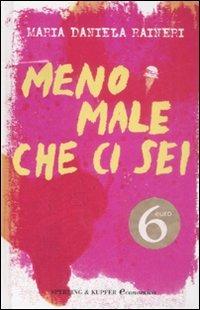 Meno male che ci sei - M. Daniela Raineri - copertina