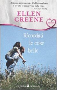 Ricordati le cose belle - Ellen Greene - copertina