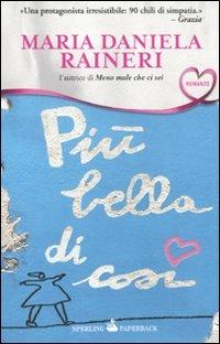 Più bella di così - M. Daniela Raineri - copertina