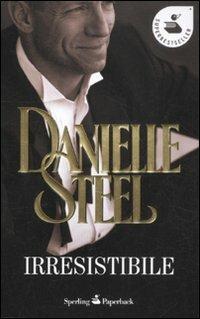 Irresistibile - Danielle Steel - copertina