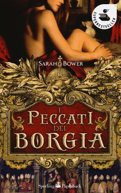 I peccati dei Borgia - Sarah Bower - copertina