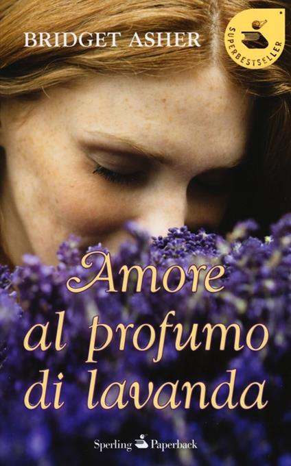 Amore al profumo di lavanda - Bridget Asher - copertina