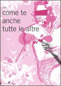 Come te anche tutte le altre - Stefano Tirella - copertina