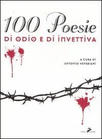 Cento poesie di odio e di invettive - 5