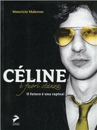 Céline è fuori stanza - Maurizio Makovec - copertina