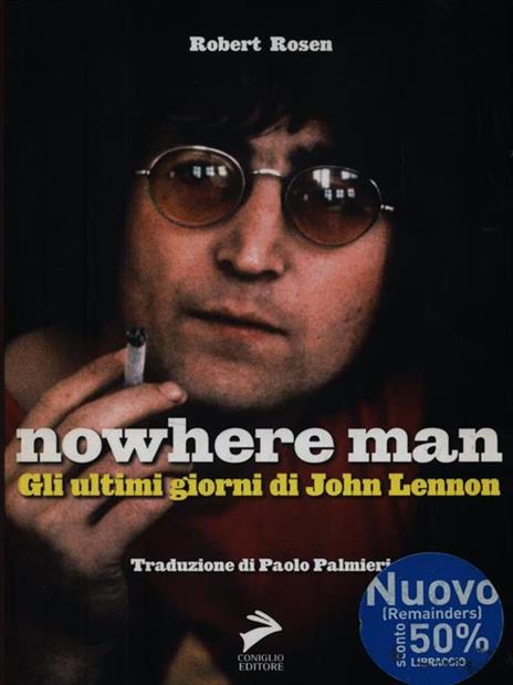 Nowhere Man. Gli ultimi giorni di John Lennon - Robert Rosen - 4