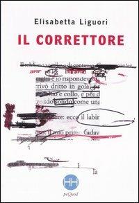 Il correttore - Elisabetta Liguori - copertina