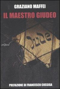 Il maestro giudeo - Graziano Maffei - copertina