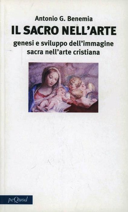 Il sacro nell'arte - Antonio G. Benemia - copertina