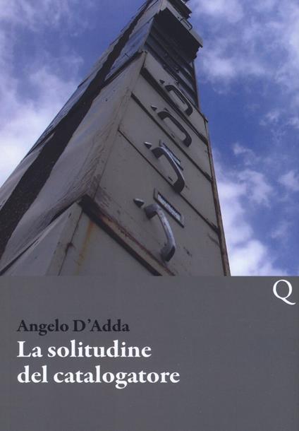 La solitudine del catalogatore - Angelo D'Adda - copertina