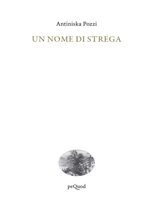 Un nome di strega - Antiniska Pozzi - copertina