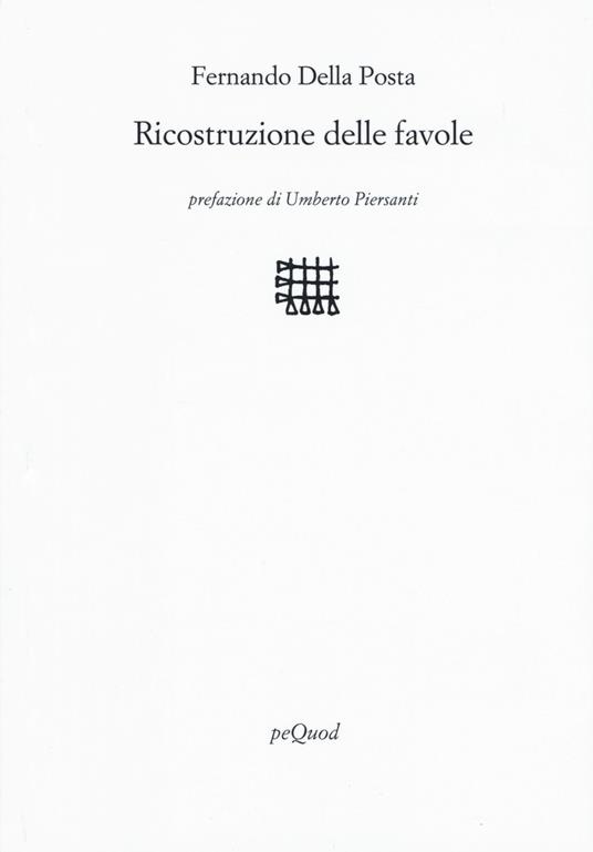 Ricostruzione delle favole - Fernando Della Posta - copertina