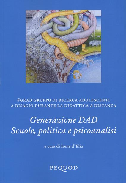 Generazione DAD. Scuole, politica e psicoanalisi - copertina