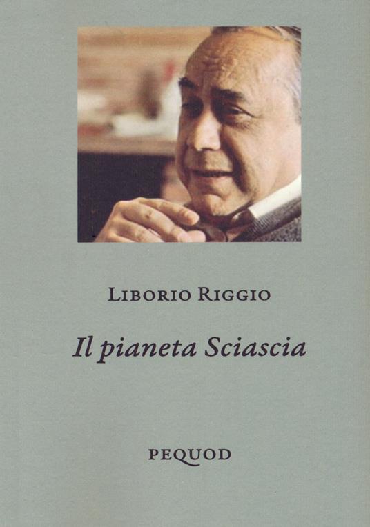 Il pianeta Sciascia - Liborio Riggio - copertina
