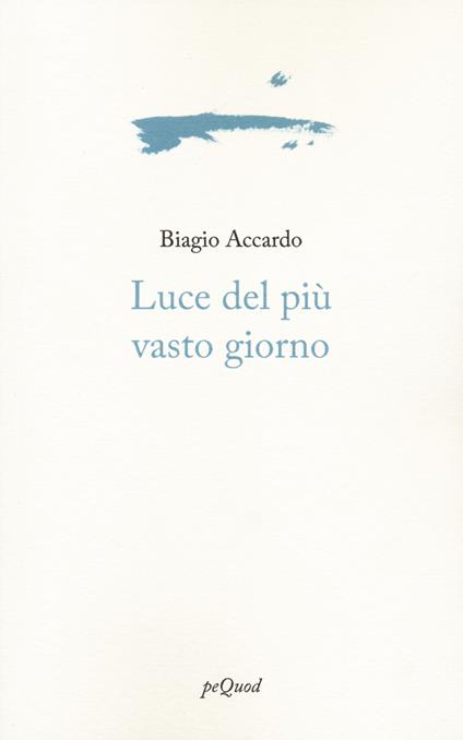 Luce del più vasto giorno - Biagio Accardo - copertina