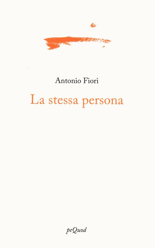 La stessa persona - Antonio Fiori - copertina