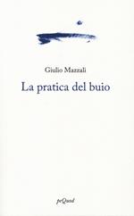 La pratica del buio