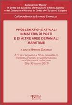 Problematiche attuali in materia di porti e di altre aree demaniali