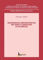 Governance amministrativa dei porti e questioni di sicurezza