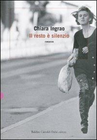 Il resto è silenzio - Chiara Ingrao - 5