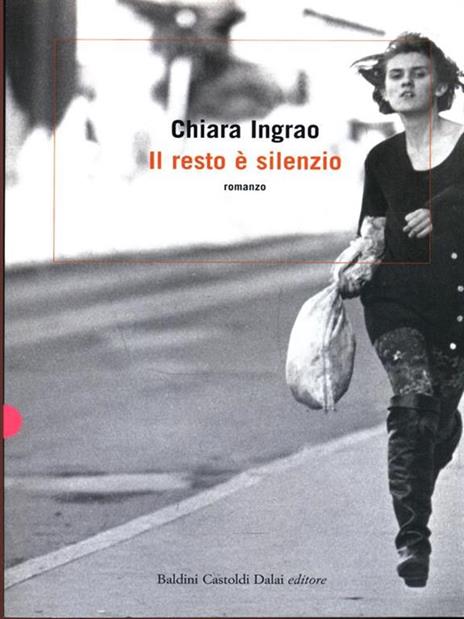 Il resto è silenzio - Chiara Ingrao - 5