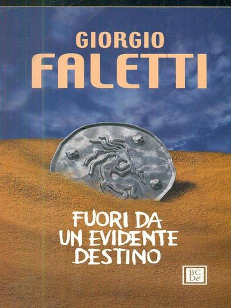 Fuori da un evidente destino - Giorgio Faletti - copertina