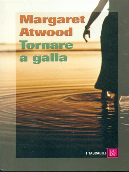 Tornare a galla - Margaret Atwood - 2