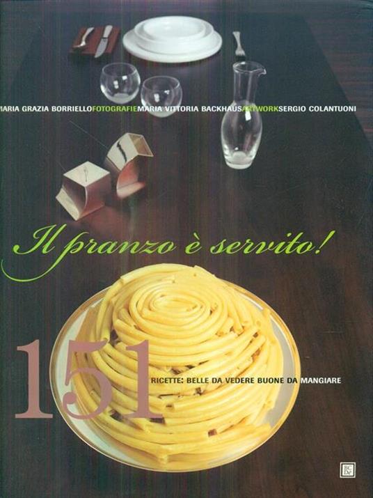 Il pranzo è servito! - M. Grazia Borriello,M. Vittoria Backhaus - copertina