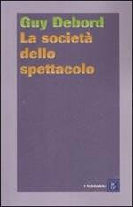 La società dello spettacolo-Commentari sulla società dello spettacolo