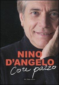 Core pazzo - Nino D'Angelo - 6