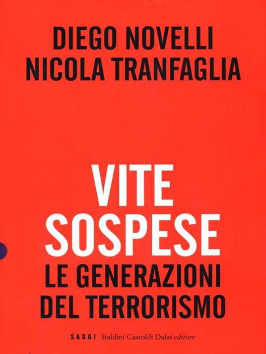 Vite sospese. Le generazioni del terrorismo - Diego Novelli,Nicola Tranfaglia - 5