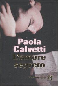L' amore segreto - Paola Calvetti - copertina