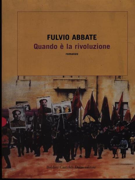 Quando è la rivoluzione - Fulvio Abbate - 3