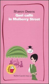 Quel caffè in Mulberry Street - Sharon Owens - 2