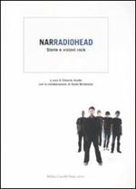 Narradiohead. Storie e visioni rock. Ediz. illustrata