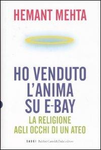 Ho venduto l'anima su eBay. La religione agli occhi di un ateo - Hemant Metha - copertina