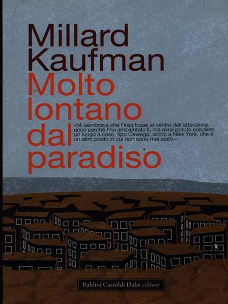 Molto lontano dal paradiso - Millard Kaufman - 4