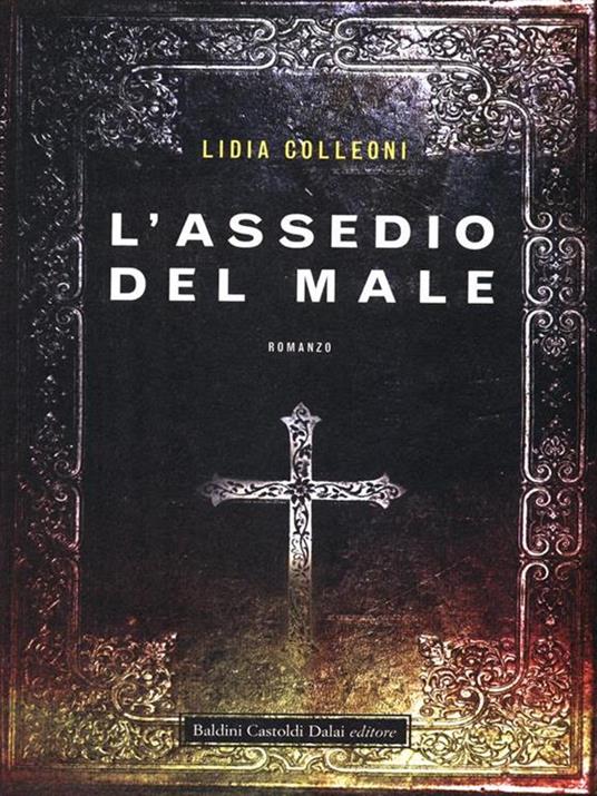 L' assedio del male - Lidia Colleoni - 2