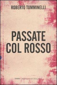 Passate col rosso - Roberto Tumminelli - copertina