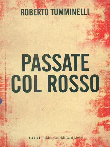 Passate col rosso - Roberto Tumminelli - 4