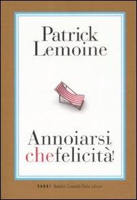 Annoiarsi, che felicità! - Patrick Lemoine - 6